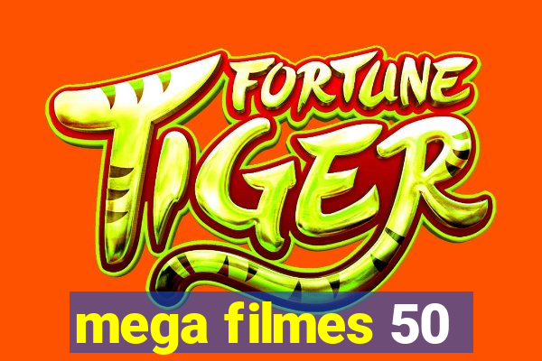 mega filmes 50